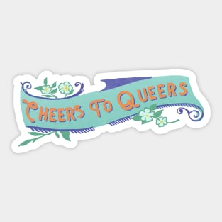 Cheers To Queers Sticker